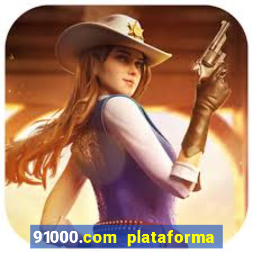 91000.com plataforma de jogos